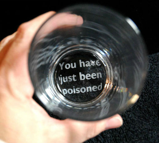 you have just been poisoned glass