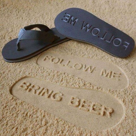 follow me bring beer sandals
