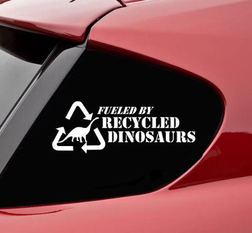 fueled by recycled dinosaurs decal