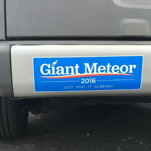 giant-meteor-2016-bumper-sticker-just-end-it-already