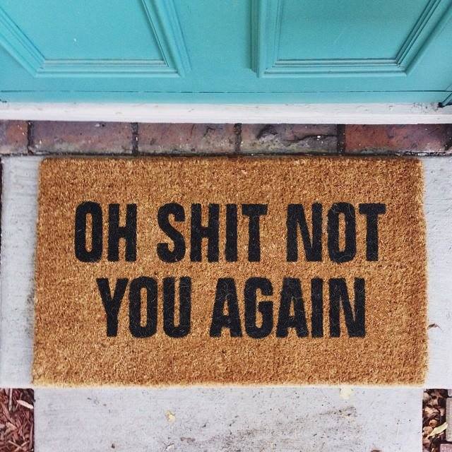 oh-shit-not-you-again-doormat-2