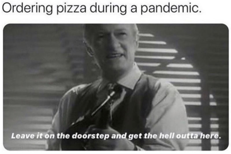 ordering pizza during a pandemic meme