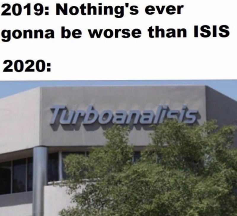 2019 nothings ever gonna be worse than isis 