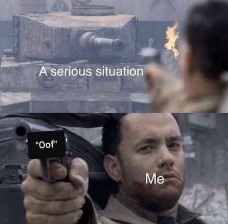 a serious situation oof meme 