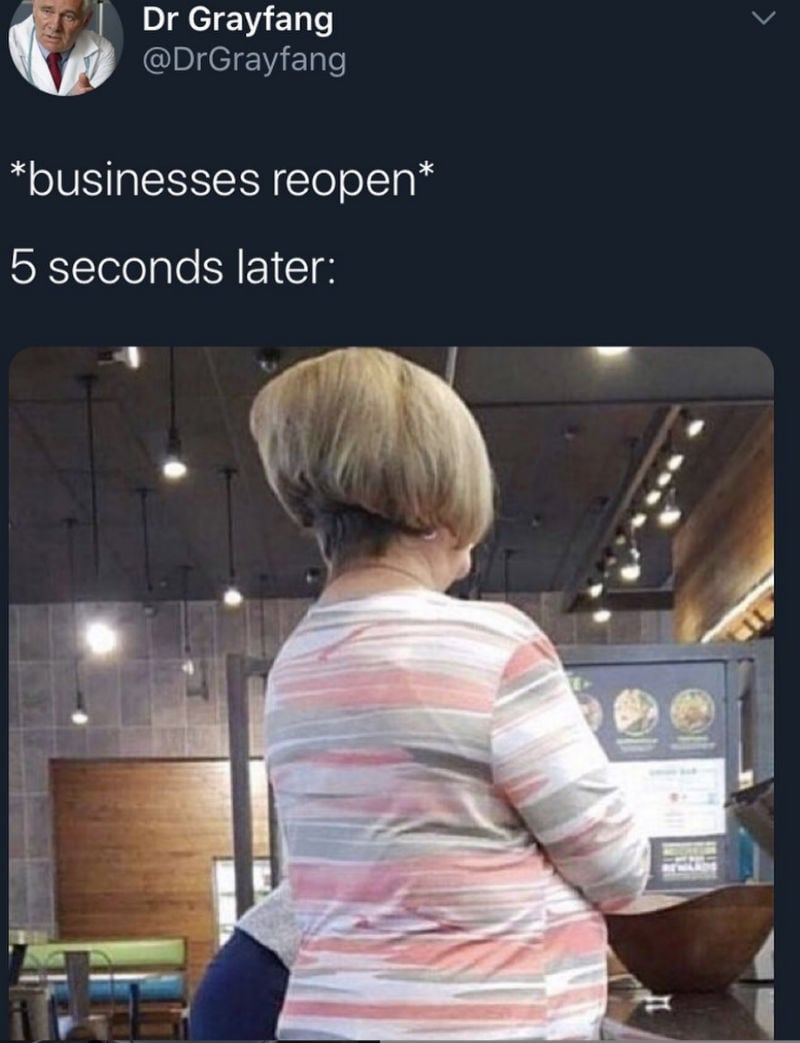 businesses reopen 5 seconds later meme