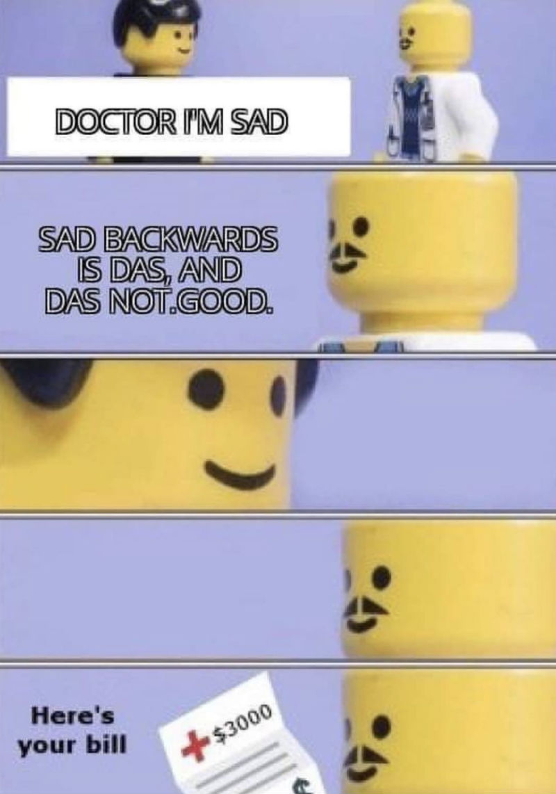 Doctor I'm Sad - Lego Meme - Shut Up And Take My Money