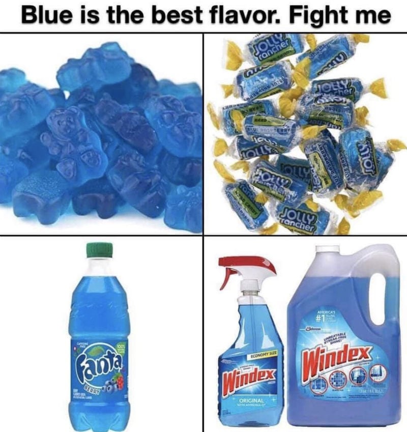 blue is the best flavor 