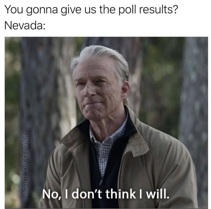 you gonna give us the poll results nevada 