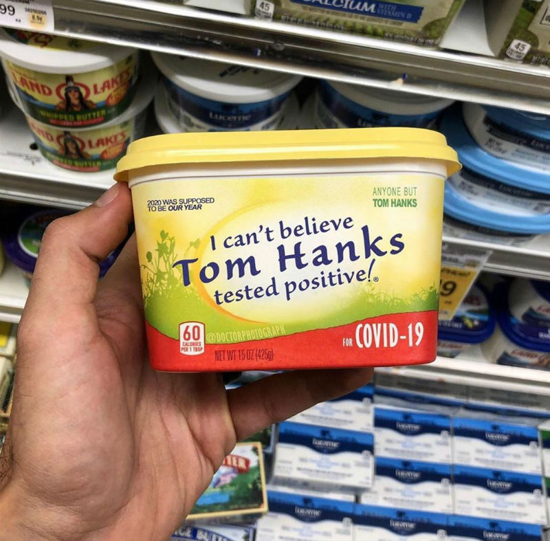 I Can't Believe Tom Hanks Tested Positive For Corona Virus Butter Meme 