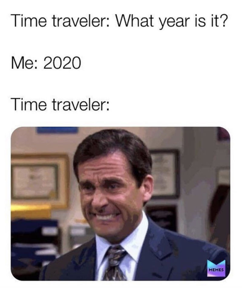 Time Traveler What Year Is It Me 2020 - Corona Virus Meme - Shut ...