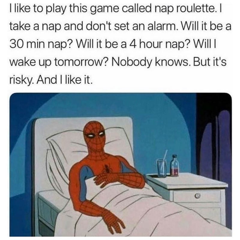 i like to play this game called nap roulette 