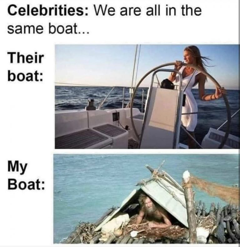 Celebrities We Are All In The Same Boat Their Boat My Boat ...