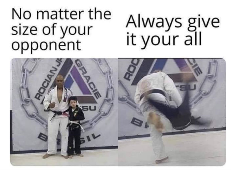 no matter the size of your opponent 