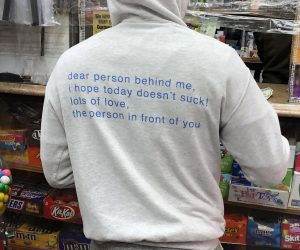 Dear Person Behind Me Hoodies – Spread good vibes and make someone smile today with these hoodies!